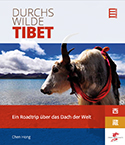 Chen Hong: Durchs wilde Tibet