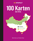 Merle Schatz & Thorben Pelzer: 100 Karten über China