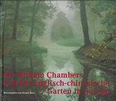 Thomas Weiss: Sir William Chambers und der Englisch-Chinesische Garten in Europa