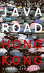 Lawrence Osborne: Java Road Hong Kong