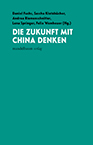 Cover: Die Zukunft mit China denken